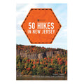 Book cover of '50 Hikes in New Jersey' with an orange hexagonal logo and a scenic view of trees.