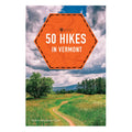 Book cover of '50 Hikes in Vermont' with an orange hexagonal logo and scenic background.