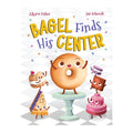 Children's book cover for 'Bagel Finds His Center' by Allyson Fisher and Jan Schmidt, featuring a cute bagel character on a pedestal surrounded by anthropomorphic desserts on a checkered floor.