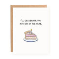 "I'll Celebrate You Any Day of the Year" Birthday Greeting Card