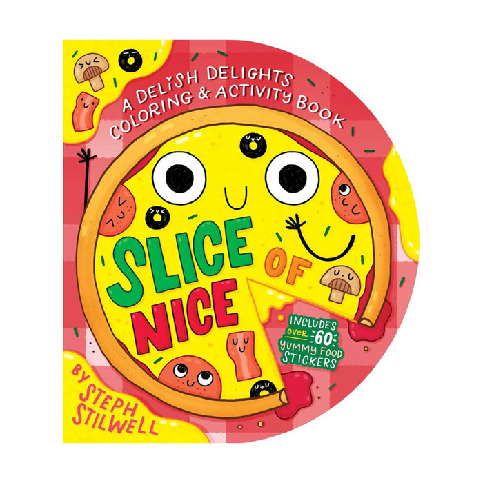 Coloring and activity book titled 'Slice of Nice' with a cartoon pizza design on a white background.