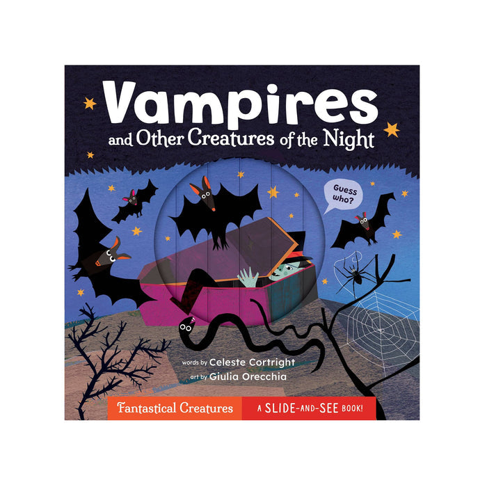 Front cover of the children's book 'Vampires and Other Creatures of the Night' by Celeste Cortright and Giulia Orecchia, published by Fantastical Creatures. The cover features a whimsical illustration of a vampire in a coffin surrounded by bats, a spider, and a snake under a dark blue night sky.