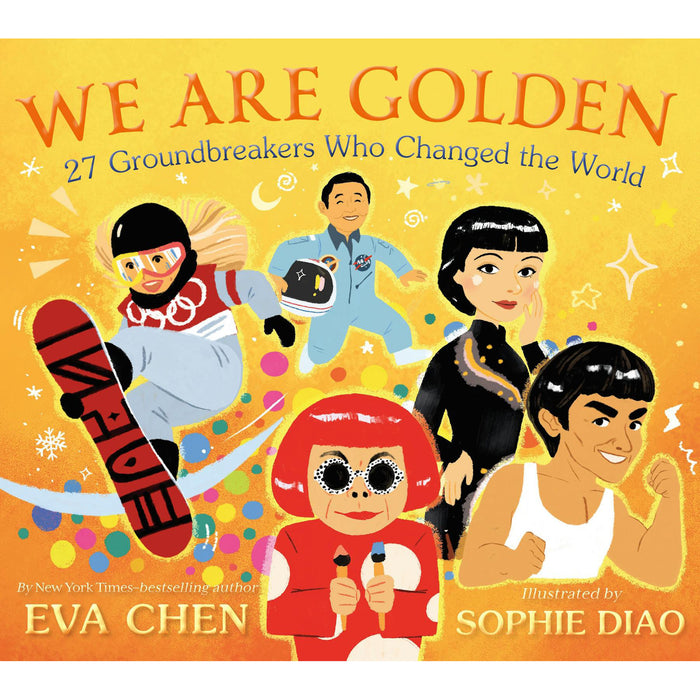 we are golden 27 groundbreakers who changed the world