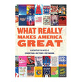 Book cover titled 'What Really Makes America Great' with a collage of artwork on a white background.