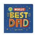 Board book cover titled 'World's Best Dad' with colorful text on a blue background, on a white background.