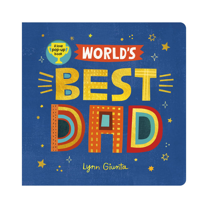 Board book cover titled 'World's Best Dad' with colorful text on a blue background, on a white background.