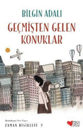 Zaman Bisikleti 2: Geçmişten Gelen Konular- Bilgin Adalı- Çocuk Kitabı