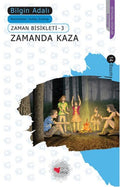 Zaman Bisikleti 3: Zamanda Kaza- Çocuk Kitabı